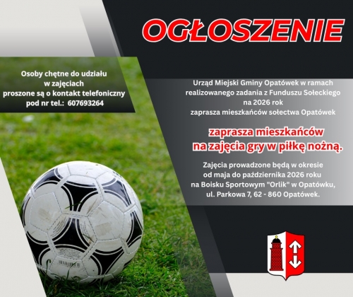 Zdjęcie do aktualności: Zapraszamy serdecznie mieszkańców sołectwa Opatówek na zajęcia gry w piłkę nożną wiecej